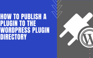 How to Publish a Plugin to the WordPress Plugin Directory