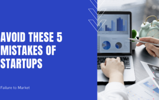 Avoid these 5 Mistakes of Startups - Failure to Market